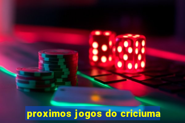 proximos jogos do criciuma